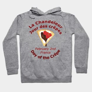 Crêpe Day Candlemas-Jour des crêpes La Chandeleur Hoodie